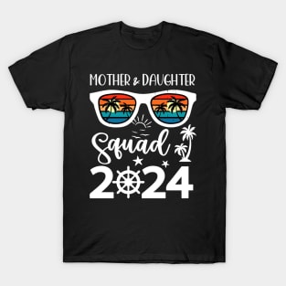 Mother & Daughter Cruise 2024 Vacation Squad Gift For Women T-Shirt